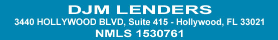 DJM Lenders 3440 Hollywood Blvd, Suite 415 - Hollywood, FL 33021 - NMLS 1530761